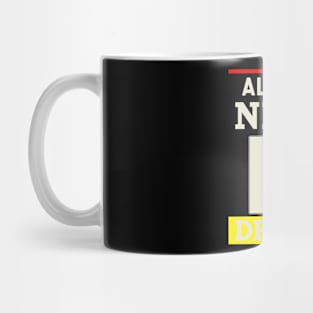 all you need is dream Mug